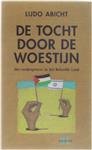 De tocht door de woestijn - Het vredesproces in het Beloofde Land