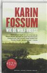 Wie de wolf vreest