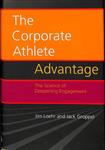 The corporate athlete advantage. The science of deepening engagement