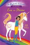 Eva en Sterre / De magische eenhoorn academie