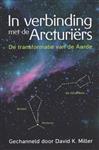 In verbinding met de Arcturiërs - David K. Miller