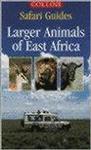 Larger Animals of East Africa