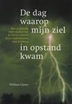 De dag waarop mijn ziel in opstand kwam - William Gijsen