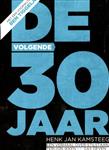 VOLGENDE 30 JAAR, DE