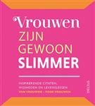 Vrouwen zijn gewoon slimmer