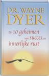 De tien geheimen van succes en innerlijke rust