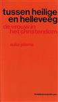 Tussen heilige en helleveeg