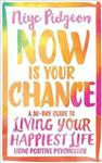 Now Is Your Chance
