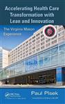 Accelerating Health Care Transformation With Lean and Innovation
