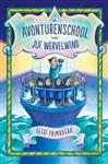 De avonturenschool van Juf Wervelwind