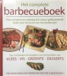 Het complete barbecueboek: vlees - vis - groente - desserts