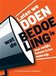 Laten we DOEN wat de BEDOELING is