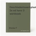 Geschiedeniswerkplaats 2e ed havo 3 werkboek