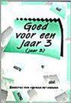 Goed voor een jaar. 3