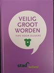 Veilig groot worden - Tips voor ouders
