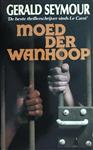 Moed der wanhoop
