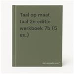 Taal op maat taal 2e editie werkboek 7b (5 ex.)