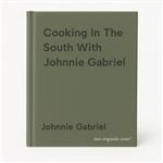 Cooking In The South With Johnnie Gabriel