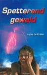 Spetterend geweld