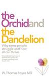 The Orchid and the Dandelion