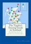 The Tippler's Touring Guide to Scotland
