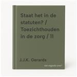 Staat het in de statuten? / Toezichthouden in de zorg / 11