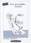 Leesweg / 6 Een gevaarlijke situatie / Wegboek / Leeslijn