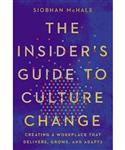 The Insider's Guide to Culture Change