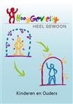 Hooggevoelig heel gewoon / Kinderen en ouders