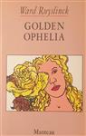 Golden ophelia