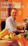 Lekker leven zonder zorgen / BMP culinair