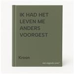 IK HAD HET LEVEN ME ANDERS VOORGEST