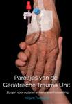 Pareltjes van de Geriatrische Trauma Unit