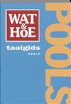Wat & Hoe taalgids Pools / Wat & Hoe taalgids