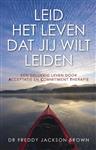 Leid het leven dat jij wilt leiden