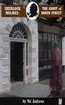 Sherlock Holmes and the Ghost of Baker Street