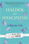 Haldol and Hyacinths