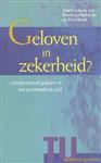 Geloven in zekerheid? / TU-bezinningsreeks / 1