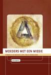 Moeders met een missie