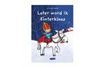 Later word ik Sinterklaas - Kathleen Amant
