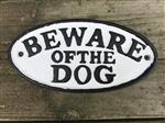 Een gietijzeren bordje met hierop de tekst: ''BEWARE OF THE DOG'', mooie vette letters!