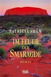 - Patricia Shaw - Im Feuer der Smaragde - Hörbuch (6 CDs)