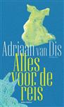 Adriaan van Dis - Alles voor de reis
