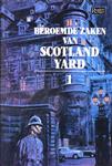 Beroemde zaken van Scotland Yard - deel 1