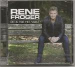 Rene Froger : Dit is hoe het voelt 