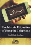 The Islamic Etiquettes of Using the Telephone