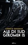 Cornelis Dumoulin - Als de tijd gekomen is