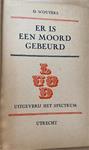 Er is een moord gebeurd, liederen uit de oude doos, Utrecht:
