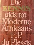 [FIRST EDITION] Die kennis gids tot moderne Afrikaans by E.