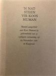 [FIRST EDITION] 'N Nat-Steen vir Koos Human, Bundel aangebie
